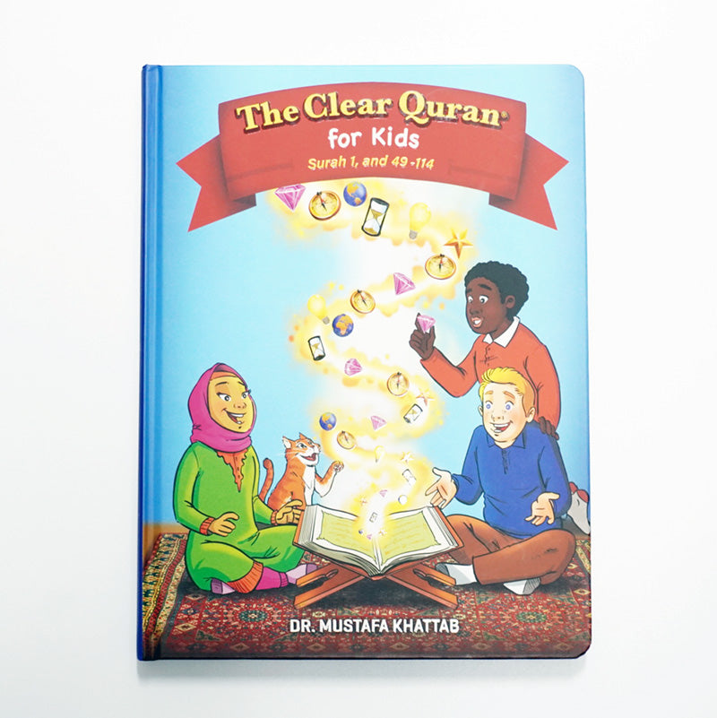 The Clear Quran for Kids with Arabic Text Hardcover Surah 1, & 49-114