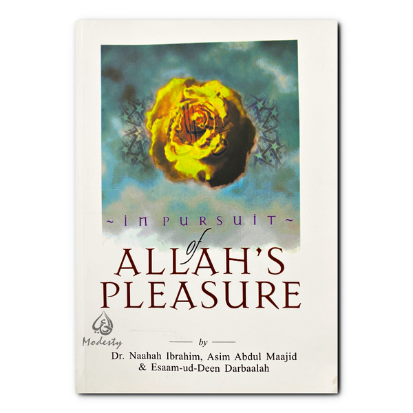 In Pursuit of Allahƒ??s Pleasure
