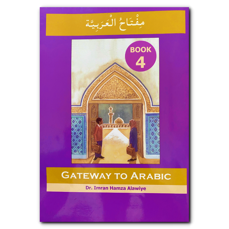 Gateway To Arabic: Book 4 - Modesty Collection