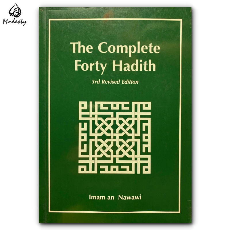 The Complete Forty Hadith - Modesty Collection