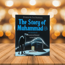 Stories of the Prophets | The Story of Muhammad (In Makkah) | Illustrated Children’s Seerah Book
