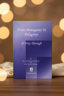 From Monogamy to Polygyny: A Way Through | Understanding Polygyny in Islam | Darussalam