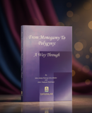 From Monogamy to Polygyny: A Way Through | Understanding Polygyny in Islam | Darussalam