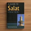 A Guide to Salat (Prayer) – Step-by-Step Islamic Prayer Guide for Beginners & All Muslims