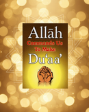 Allah Commands Us to Make Du’aa – An Essential Guide for Children