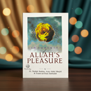 In Pursuit of Allah’s Pleasure – A Comprehensive Methodology for Islamic Work