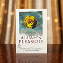 In Pursuit of Allah’s Pleasure – A Comprehensive Methodology for Islamic Work