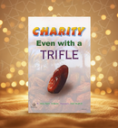 Charity Even with a Trifle – By Abdul Malik Al-Qasim