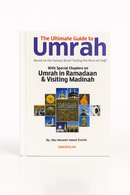 The Ultimate Guide to Umrah | Visiting Makkah, Madinah & Performing Umrah in Ramadan