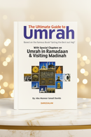 The Ultimate Guide to Umrah | Visiting Makkah, Madinah & Performing Umrah in Ramadan
