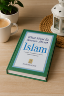 What Must Be Known About Islam by Muhammad bin ‘Ali Al-Arfaj | Darussalam Islamic Book on the Five Pillars, Tafsir & Marriage