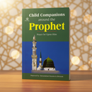 Child Companions Around the Prophet – Stories of Young Sahabah