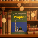 Child Companions Around the Prophet – Stories of Young Sahabah