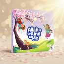 Allah is So Kind to Me| Hardcover book