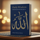 Daily Wisdom: Selections from the Holy Qur’an – 365 Verses for Daily Reflection