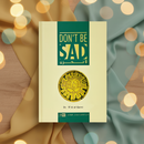 Don't Be Sad (Hardcover) – By Dr. A'id al-Qarni