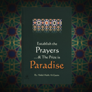 Establish the Prayers and The Prize is Paradise – By Abdul-Malik Al-Qasim