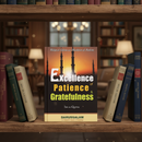 Excellence of Patience & Gratefulness – By Ibn Al-Qayyim