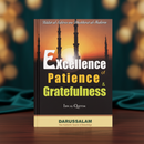 Excellence of Patience & Gratefulness – By Ibn Al-Qayyim