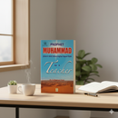 Prophet Muhammad as a Teacher – A Study of the Prophet’s Teaching Methods & Wisdom