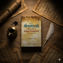 The Sunnah and Its Role in Islamic Legislation – Authenticity, Preservation & Hadith Sciences