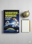 Scientific Wonders on the Earth & In Space