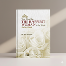 You Can Be the Happiest Woman in the World | Hard-Cover