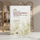 You Can Be the Happiest Woman in the World | Hard-Cover
