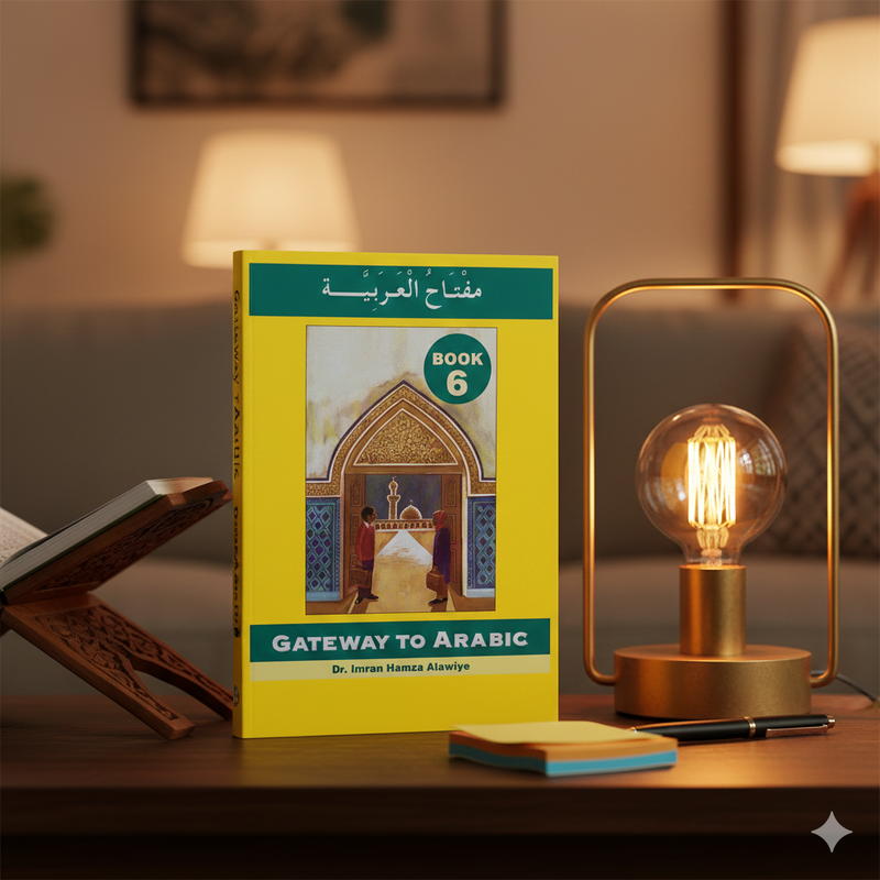 Gateway to Arabic Book 6 – Forms II–IV Verbs, Moods, Weather & Seasonal Vocabulary