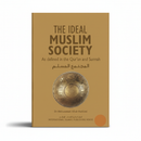 The Ideal Muslim Society