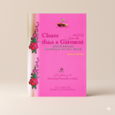 Closer Than a Garment – Marital Intimacy According to the Pure Sunnah