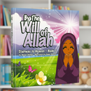 By the Will of Allah – Book 1 (Stairway to Heaven) | Islamic Children’s Board Book