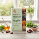 Healing with the Medicine of the Prophet ﷺ | Islamic Natural Health & Tibb an-Nabawi Guide