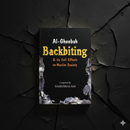 Backbiting & Its Evil Effects on Muslim Society