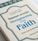 Taqwiyat-ul-Iman – Strengthening the Faith (Clarifying Tawheed & Removing False Practices)
