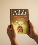 Allah Commands Us to Make Du’aa – An Essential Guide for Children