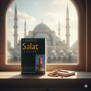 A Guide to Salat (Prayer) – Step-by-Step Islamic Prayer Guide for Beginners & All Muslims