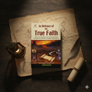 In Defence of the True Faith – Battles, Expeditions & Peace Treaties from the Seerah by Ibn Katheer