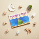 Prophet of Peace – Illustrated Storybook of the Life of Prophet Muhammad for Children