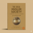 The Ideal Muslim Society