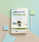 I Became a Muslim by Aysha Parry – An Inspiring Memoir of Faith & Discovery