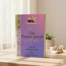 Our Precious Sprouts – Islamic Guide on Newborn Care and Family Life