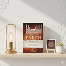 The Foundations of Faith – Essential Islamic Beliefs Explained