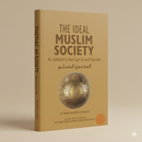 The Ideal Muslim Society