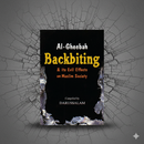 Backbiting & Its Evil Effects on Muslim Society
