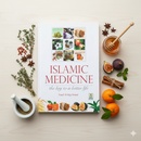 Islamic Medicine: The Key to a Better Life – Natural Healing from Qur’an & Sunnah