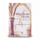 Wahhabi Islam: From Revival and Reform to Global Jihad