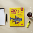 Madinah Arabic Reader Book 7 – Advanced Classical & Quranic Arabic Grammar