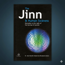 The Jinn and Human Sickness Remedies in the Light of the Qur’an and Sunnah | Islamic Healing & Protection Guide
