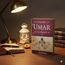 The Biography of Umar Ibn Al-Khattab (2 Volume Set) – Life, Leadership & Legacy of the Second Caliph